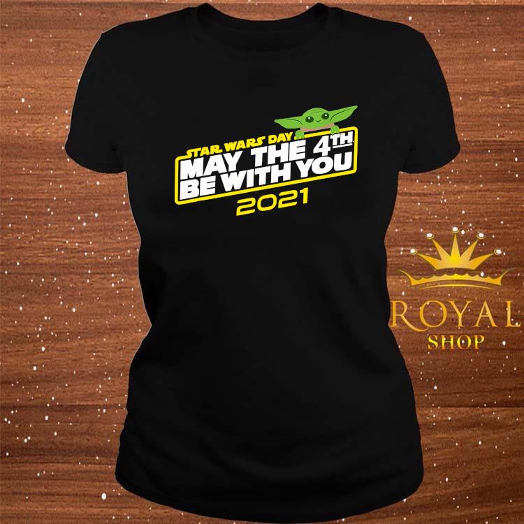 Star Wars May The 4th Be With You 2021 The Child Shirt Sweater Hoodie And Ladies Tee