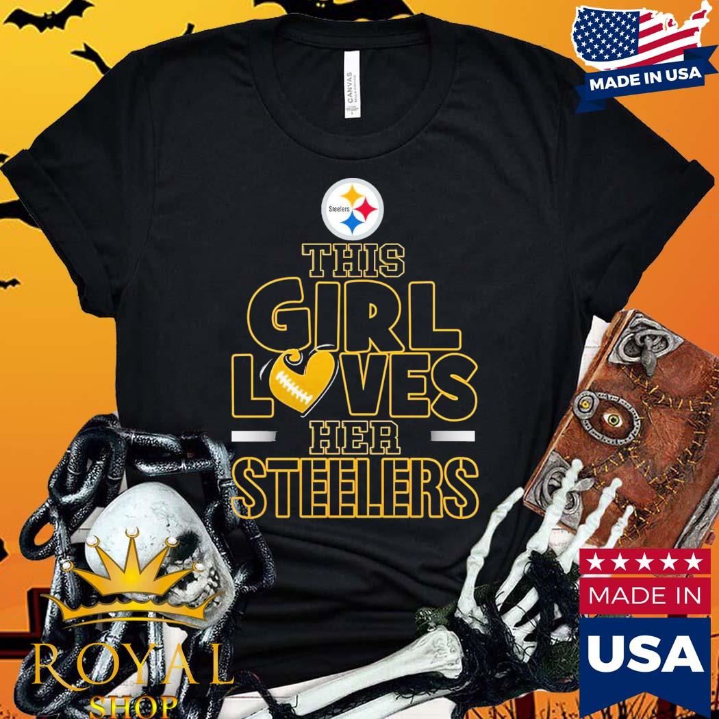 This Girl Loves Her Steelers T Shirt - Growkoc