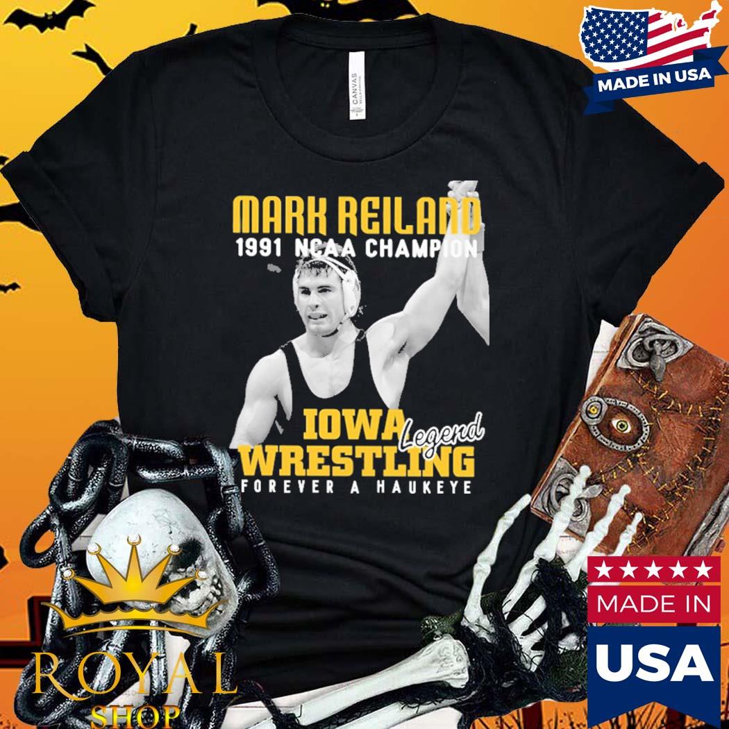 Mark Reiland 1991 Ncaa Champion Iowa Wrestling legend shirt, hoodie,  sweater and v-neck t-shirt