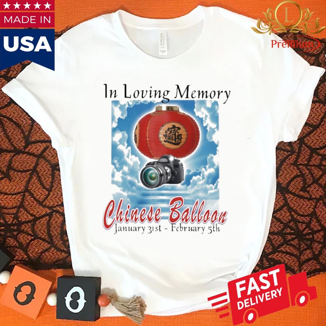 Official In Loving Memory Chinese Balloon January 31St February 5Th Shirt