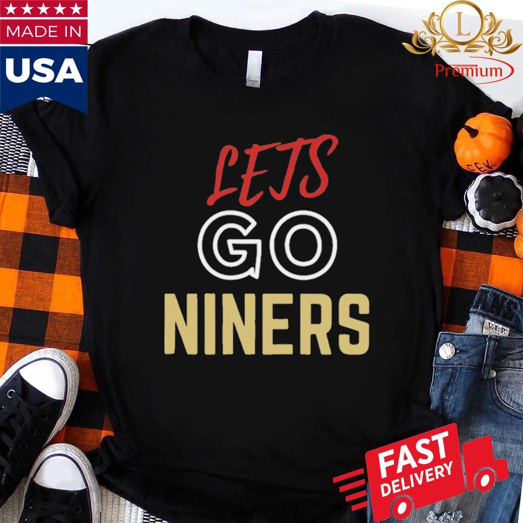 Official Lets Go Niners San Fransisco Football Team Gift For Fans Shirt