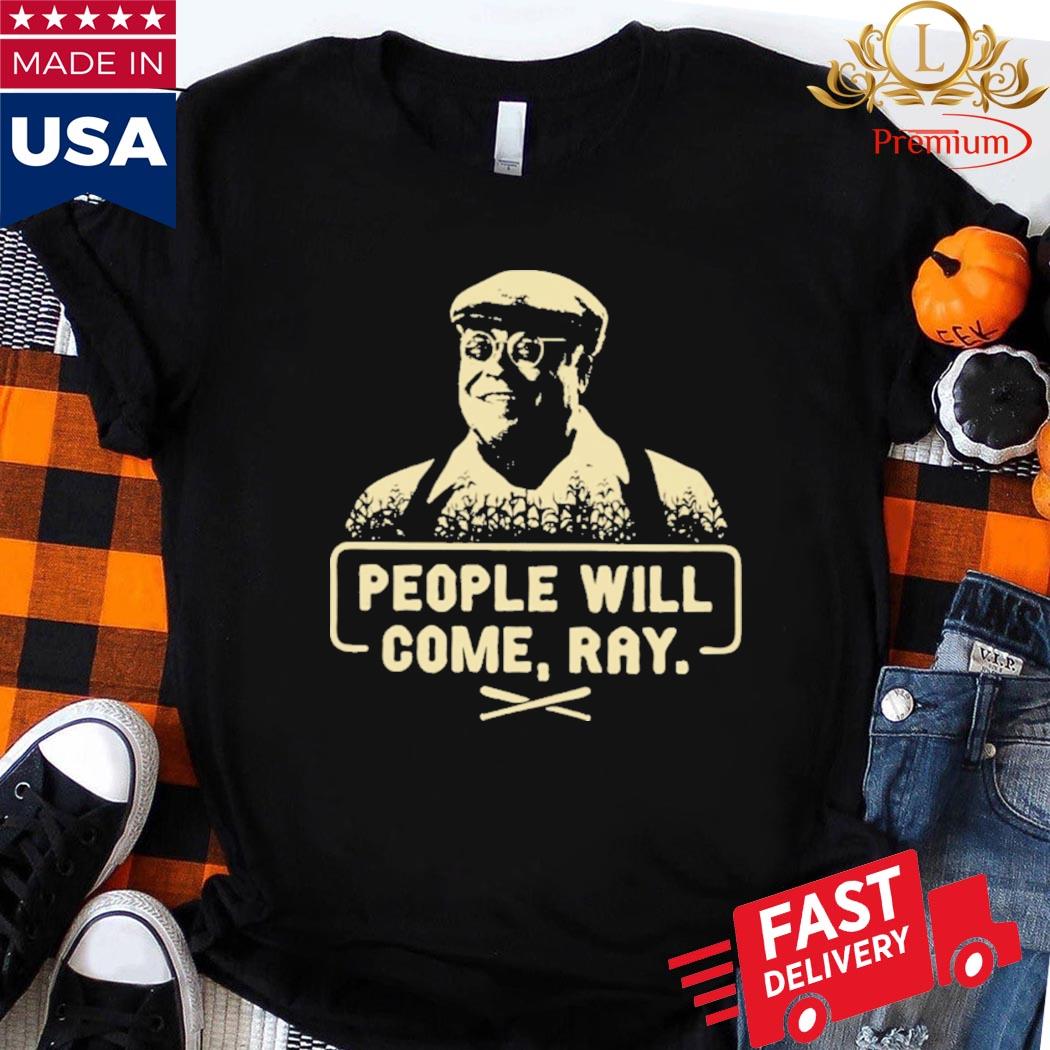 Official People Will Come Ray Shirt