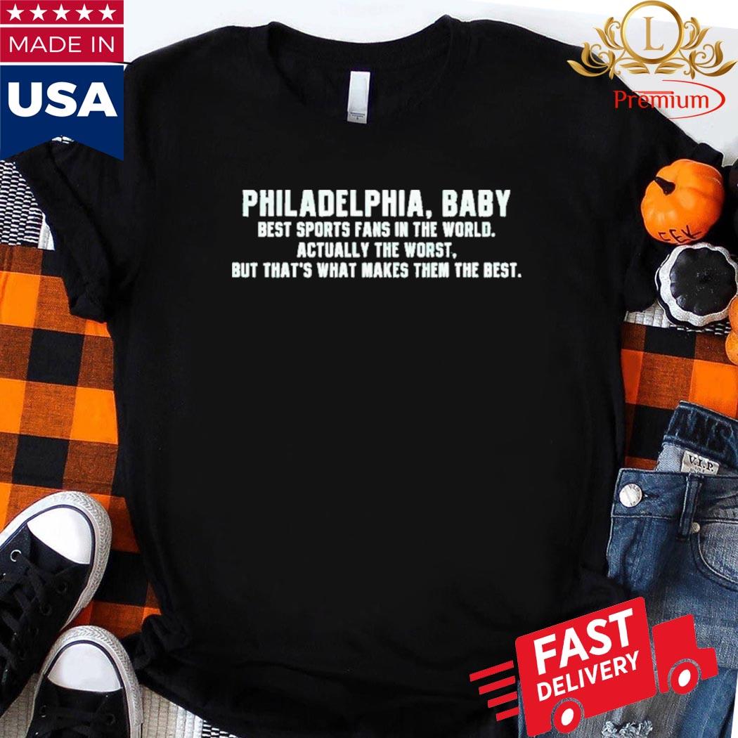 Official Philadelphia, Baby Best Sports Fans In The World Shirt