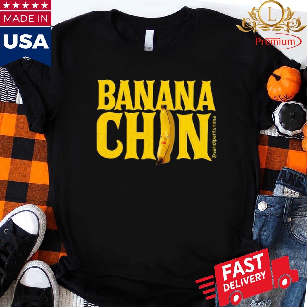 Official Sandipantsmma Banana Chin Shirt