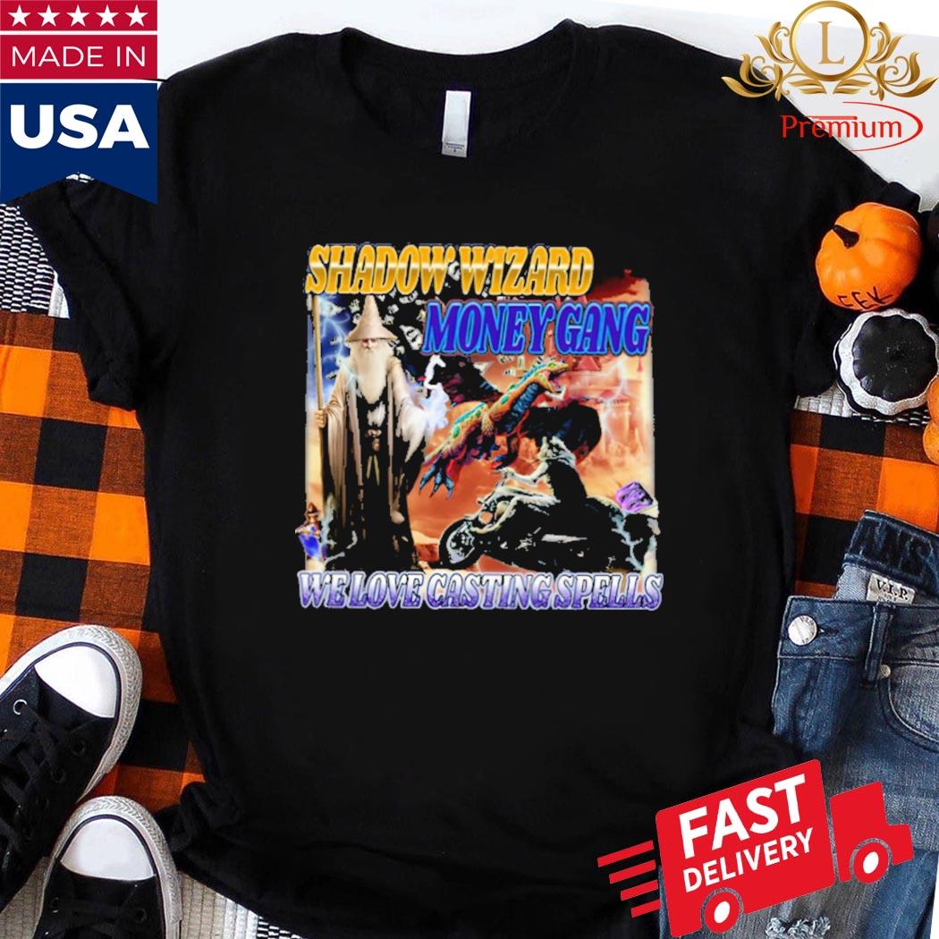 Official Shadow Wizard Money Gang We Love Casting Spells Shirt