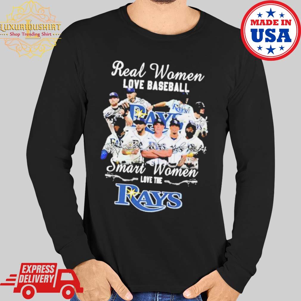 Real Women Love Baseball Smart Women Love The Tampa Bay Rays 2023  Signatures Shirt, hoodie, sweater, long sleeve and tank top