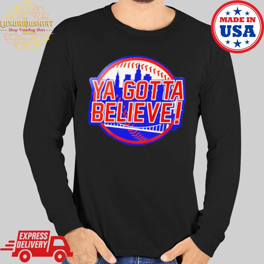 NY METS - Ya Gotta Believe! - Phoenix Tees