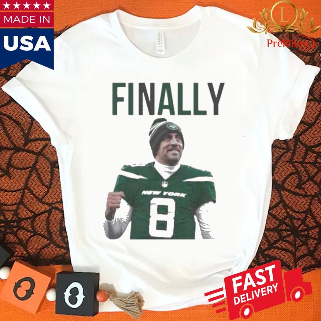 Aaron rodgers finally 2023 T-shirt, hoodie, sweater, long sleeve