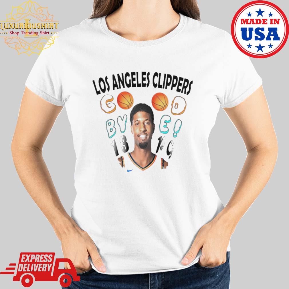 Paul George Los Angeles Clippers Good Bye 13 shirt, hoodie, sweater, long  sleeve and tank top