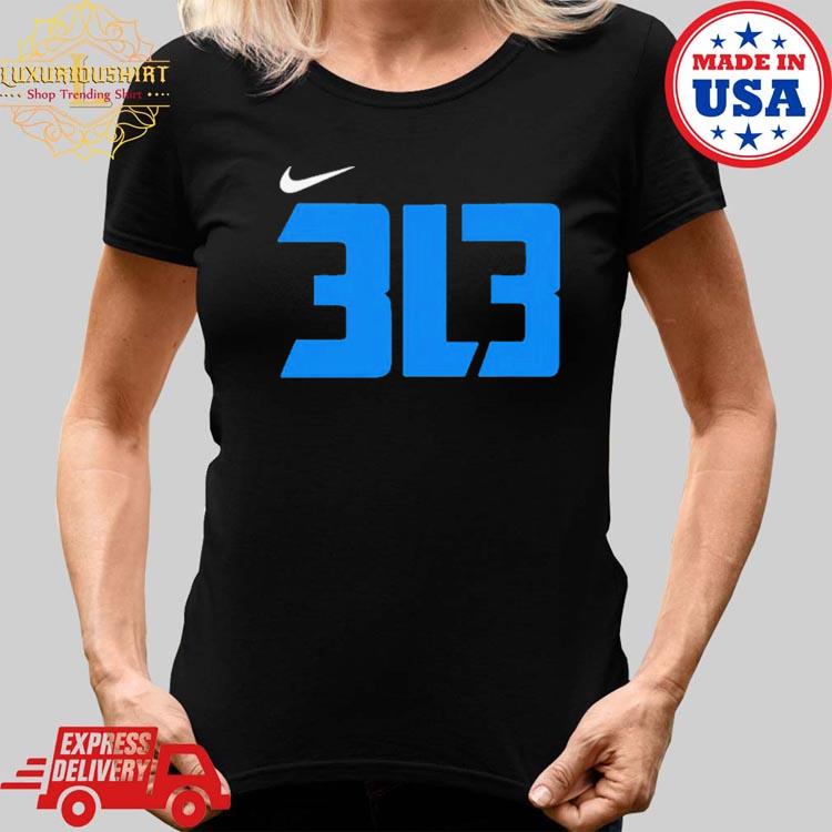 313 Nike Detroit Lions Shirt, hoodie, sweater, long sleeve and tank top