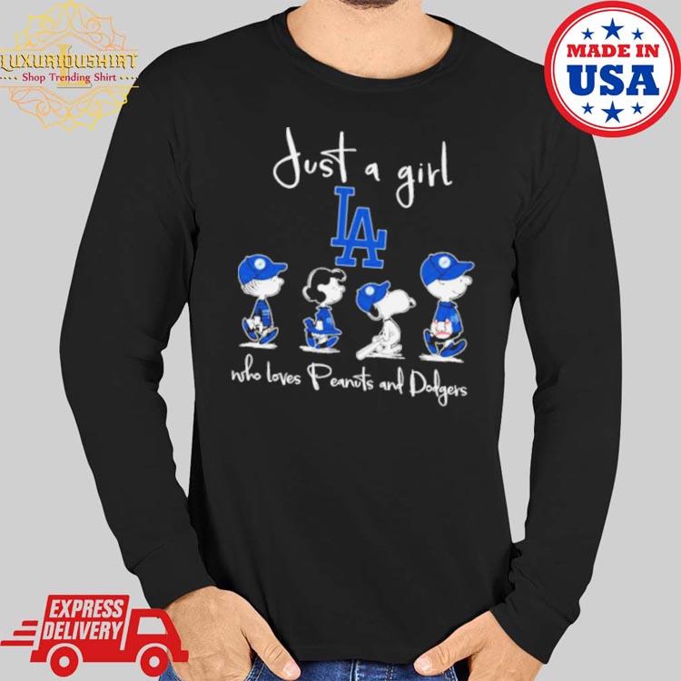 Just A Girl Who Loves Peanuts And Los Angeles Dodgers Shirt