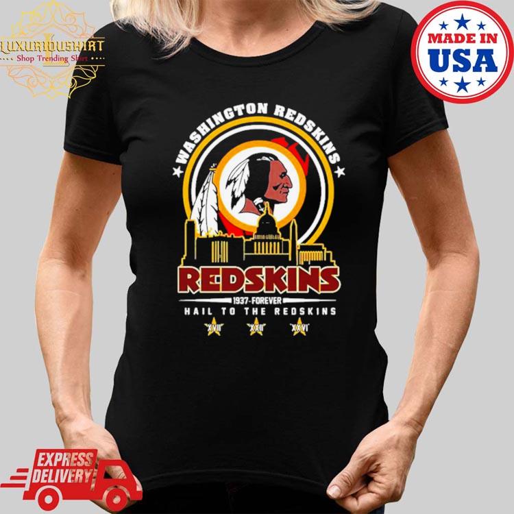 Official washington Redskins 1937 Forever Hail To The Redskins T-Shirt,  hoodie, sweater, long sleeve and tank top