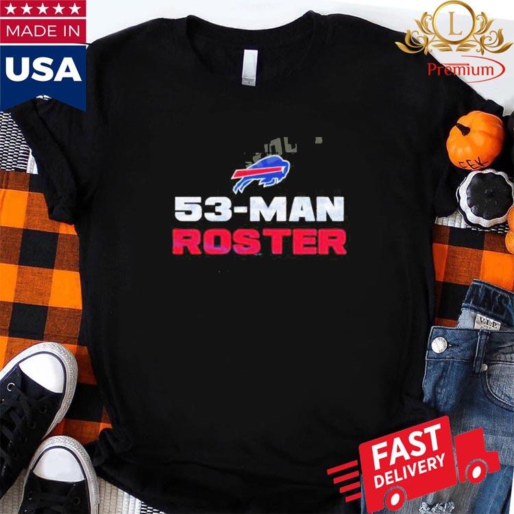 Official buffalo Bills 53-Man Roster T-Shirts, hoodie, tank top, sweater  and long sleeve t-shirt