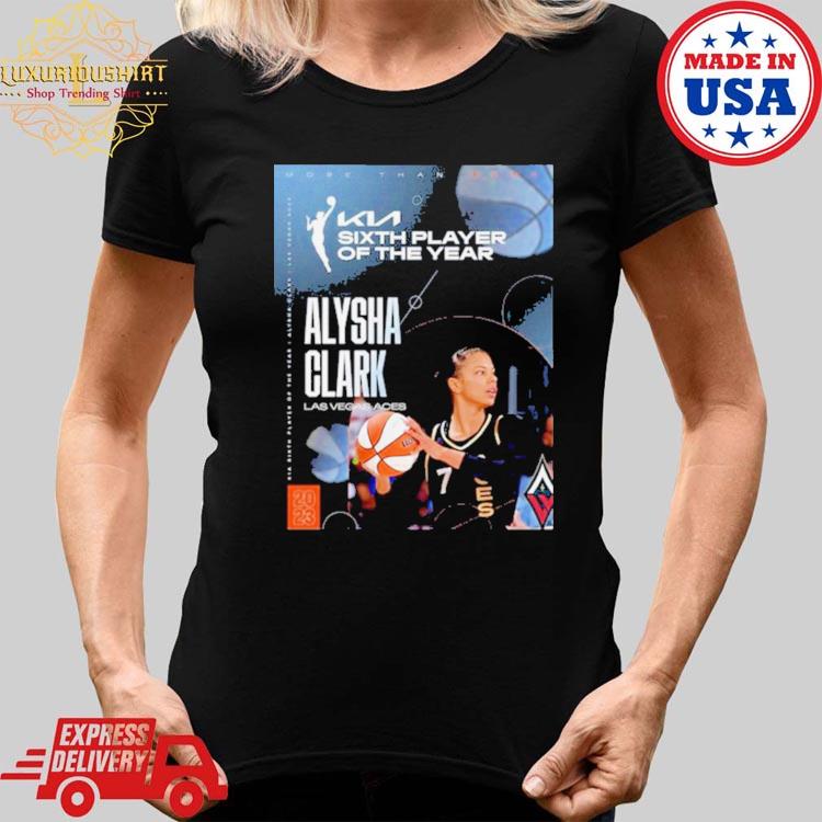 Las Vegas Aces Alysha Clark WNBA 2023 6th Player of the Year shirt