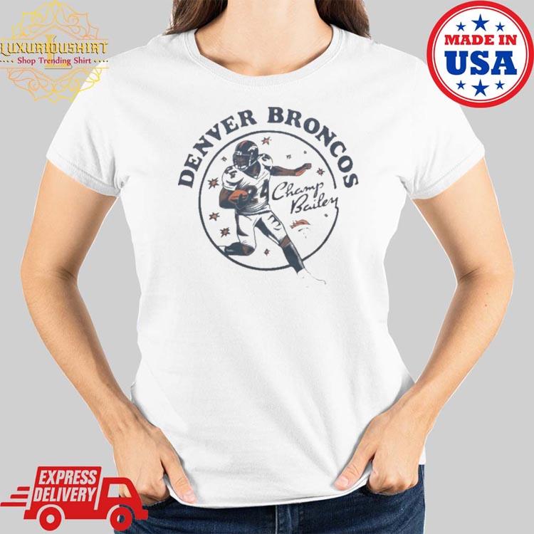 Denver Broncos Champ Bailey 2023 T-shirt,Sweater, Hoodie, And Long Sleeved,  Ladies, Tank Top