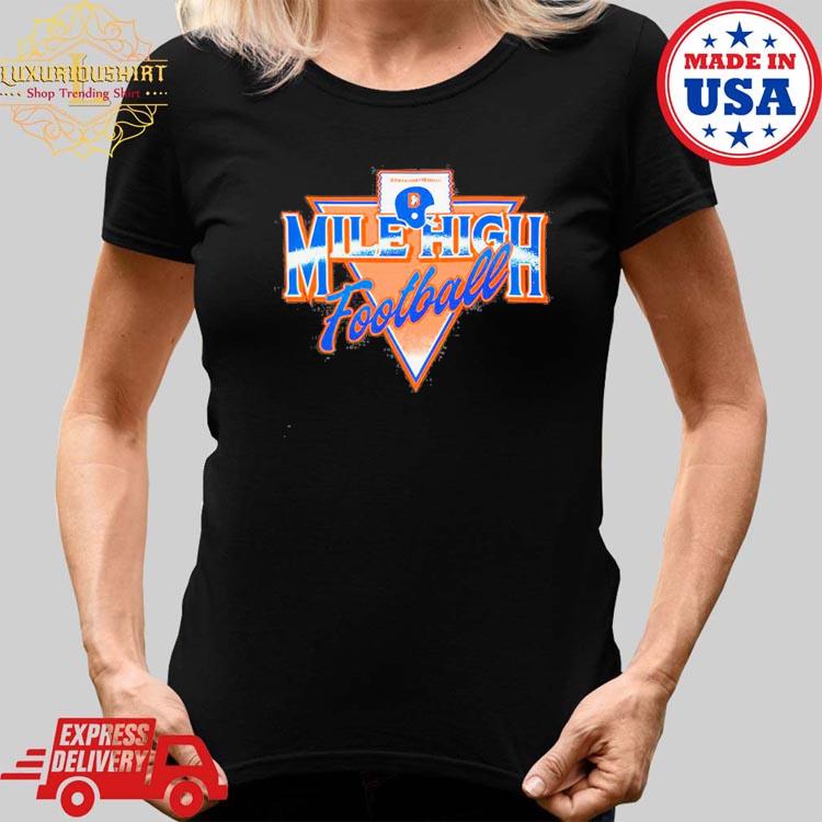 Denver Broncos Mile High Football Shirt - Shibtee Clothing