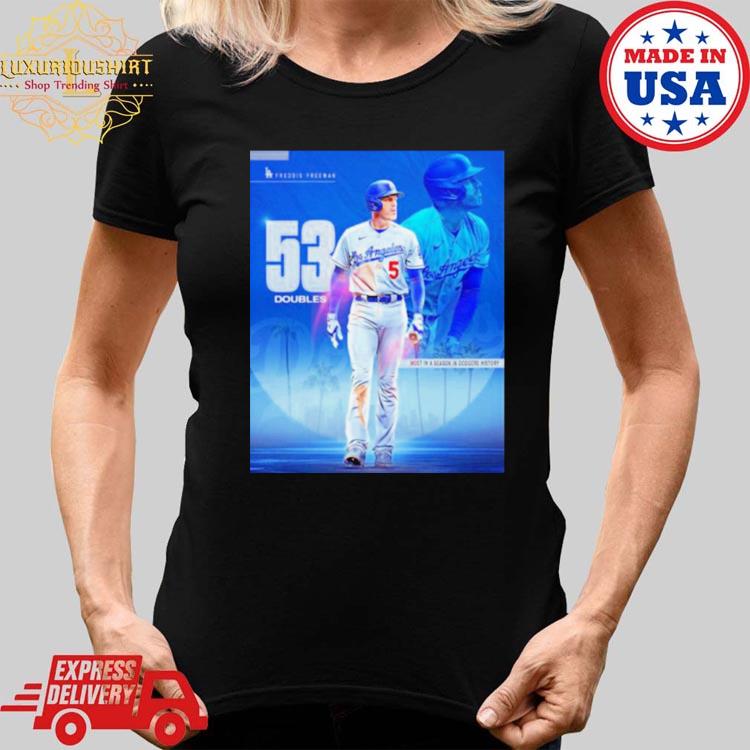 Freddie Freeman 53 Doubles Most In A Season In Dodgers History Shirt,  hoodie, sweater, long sleeve and tank top