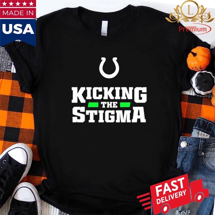 Indianapolis Colts Kicking the Stigma shirt - Dalatshirt