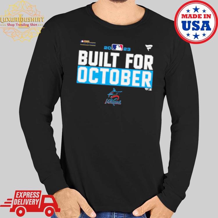 Miami Marlins Built For October 2023 Postseason Shirt