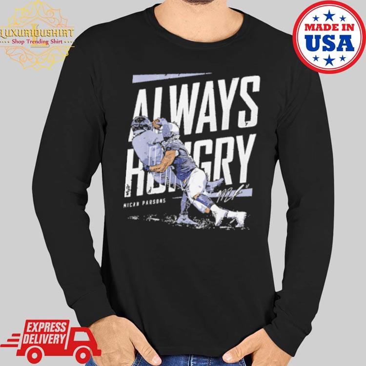 Micah Parsons Dallas Always Hungry signature shirt, hoodie