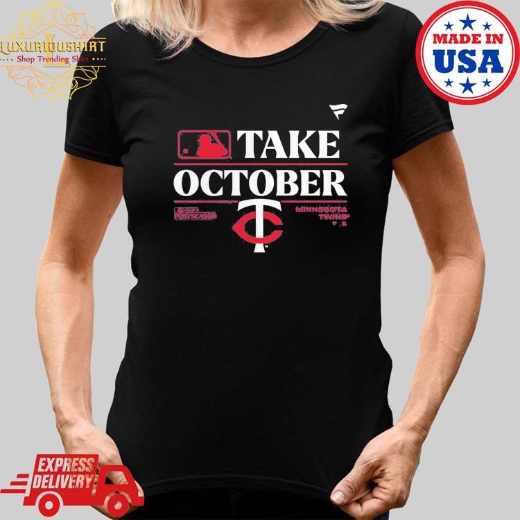 Minnesota Twins Take October 2023 Postseason Locker Room T-shirt