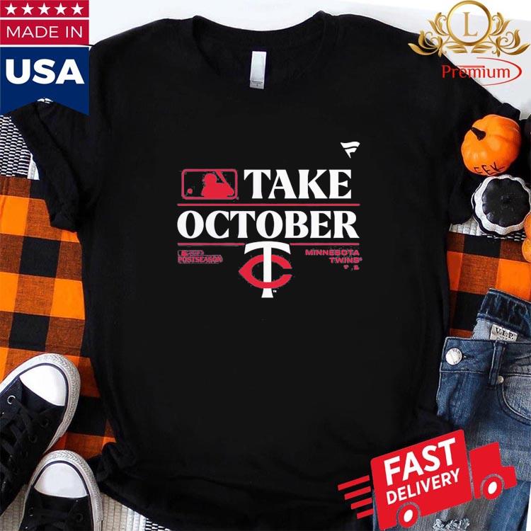 Minnesota Twins Take October 2023 Postseason Locker Room T-shirt