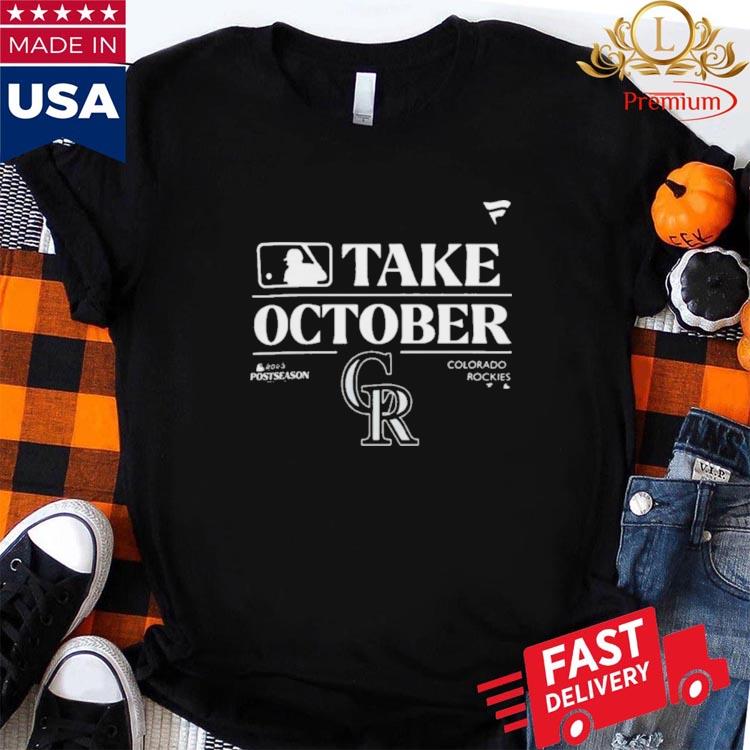 Colorado Rockies Take October Playoffs Postseason 2023 Shirt