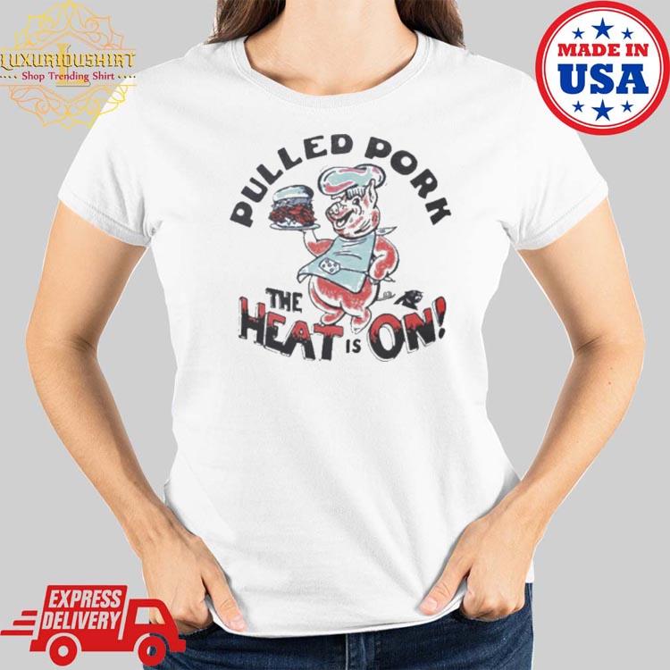 Pulled Pork Heat Is On Carolina Panthers Nfl X Flavortown T-shirt