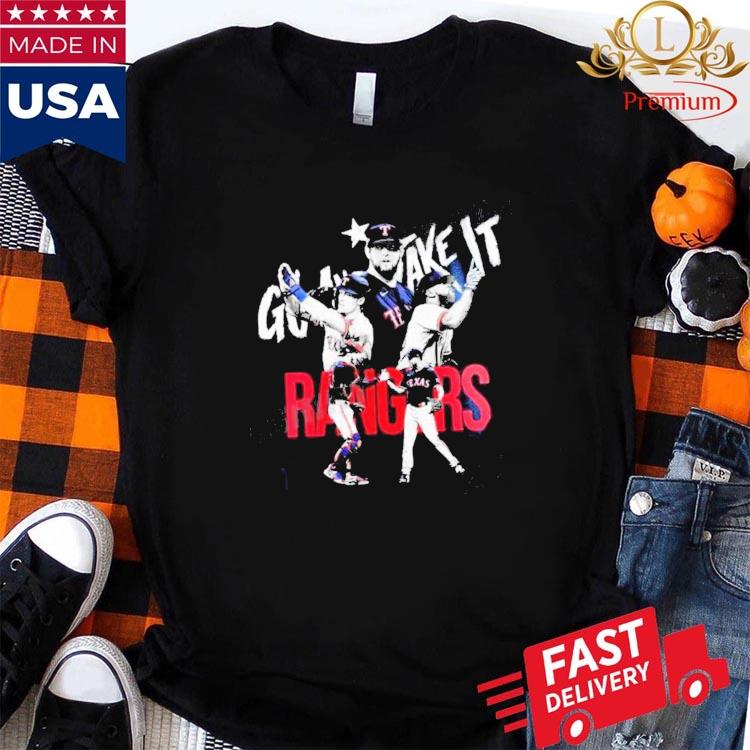 Design Go And Take It 2023 Texas Rangers 2023 shirt - EnvyfashionTee