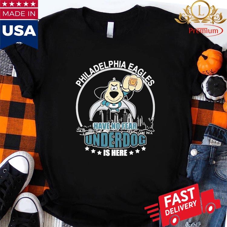 Teechi Coutlet on X: Philadelphia Eagles Have No Fear Underdog I Here T- Shirt   / X